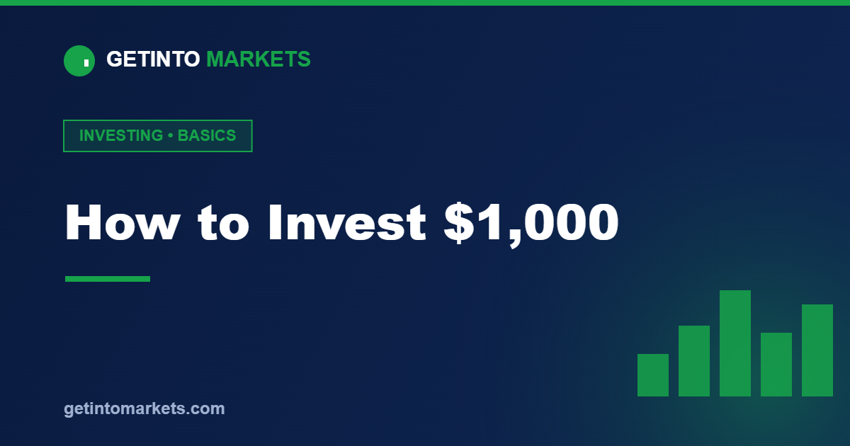 How to Invest $1,000 for Beginners