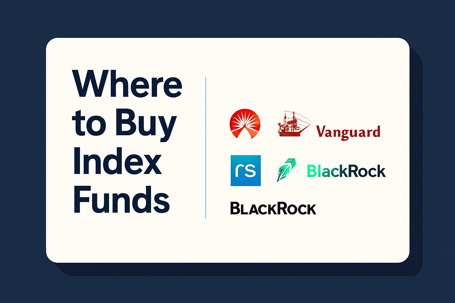 How to invest in index funds — beginner's guide featuring Fidelity, Vanguard, Schwab, Robinhood and iShares logos