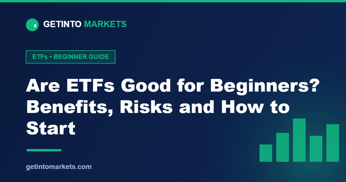 Are ETFs Good for Beginners? Benefits, Risks and How to Start