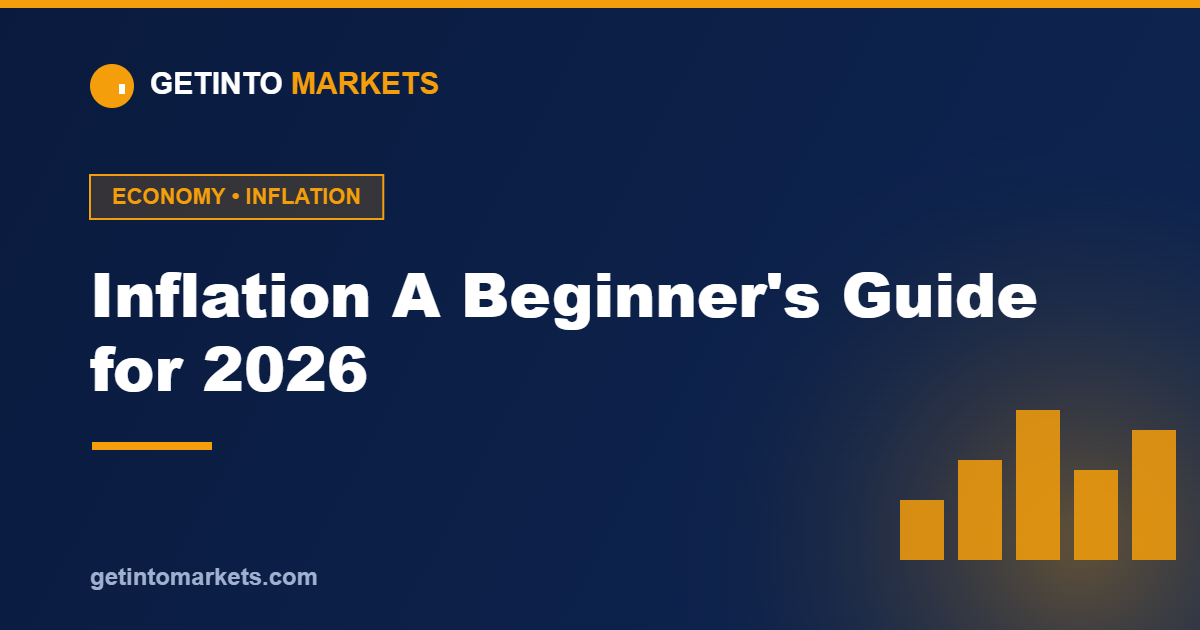 Inflation A Beginner's Guide for 2026